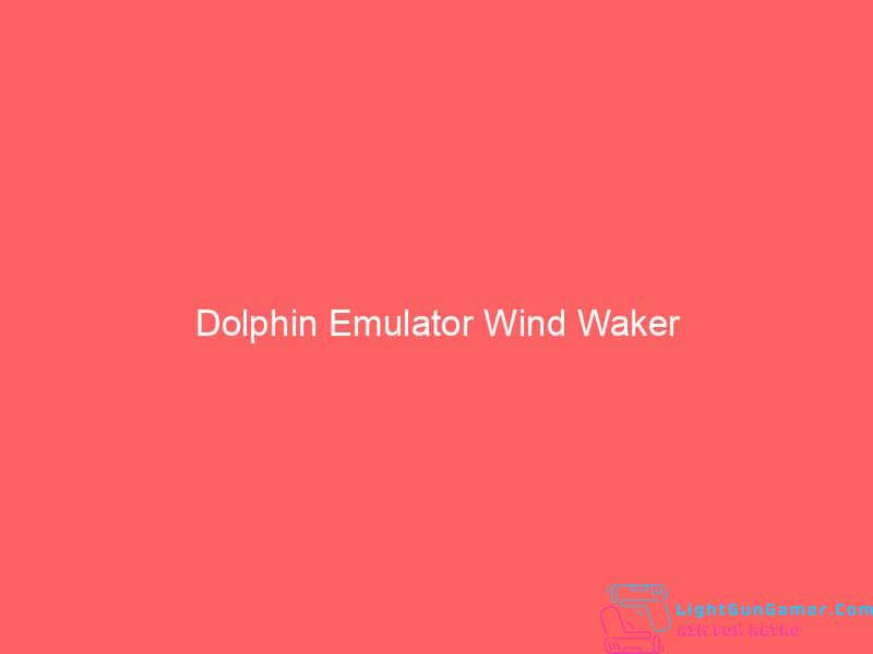 Dolphin Emulator Wind Waker 1